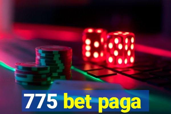 775 bet paga